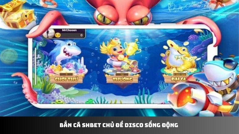 Bắn cá SHBET chủ đề Disco sống động 