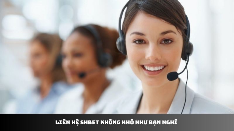 Liên hệ SHBET không khó như bạn nghĩ 