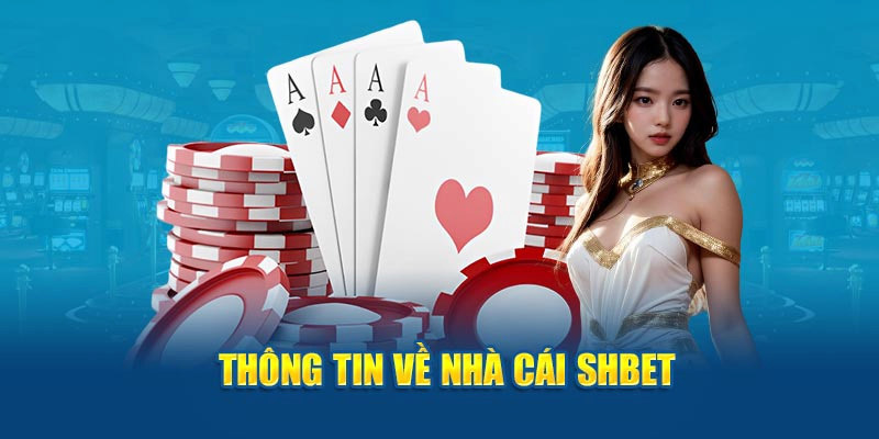 Đôi nét giới thiệu về sảnh xổ số SHBET hot hiện nay